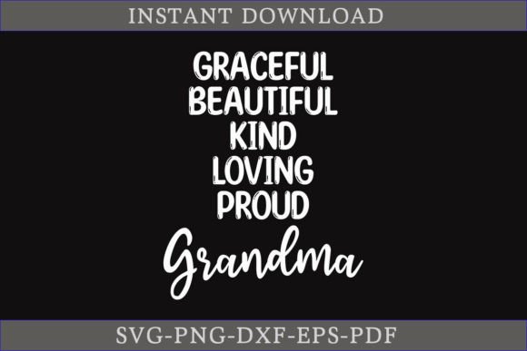 Beautiful Kind Loving Proud Grandma SVG for Embroidery