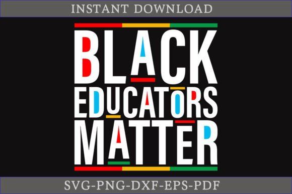 Black Educators Matter Black History SVG
