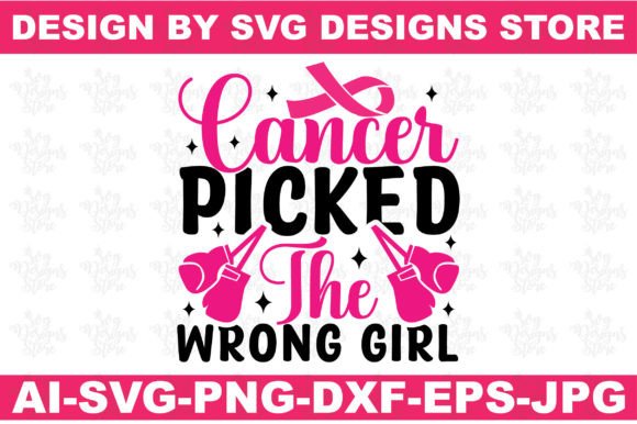 Cancer Picked the Wrong Girl Cancer Svg
