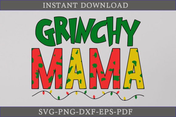 Grinchy Mama Shirt SVG File – Real Talk for Embroidery Pros