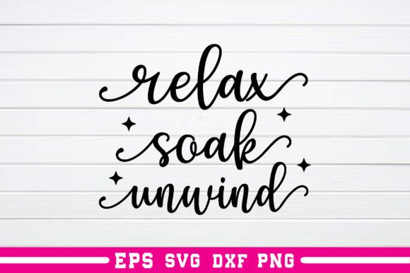 Relax Soak Unwind Svg