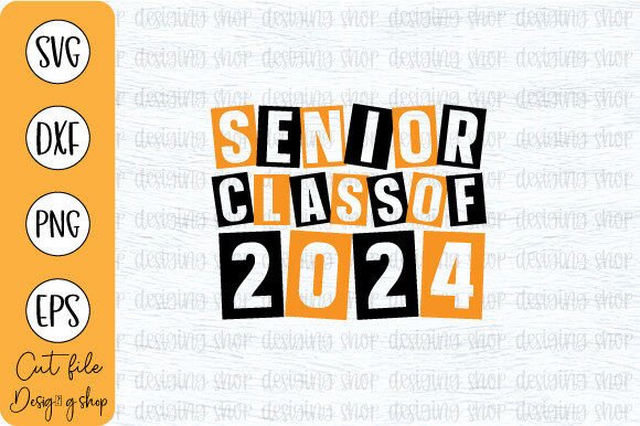 Senior Class of 2024 SVG T Shirt Design