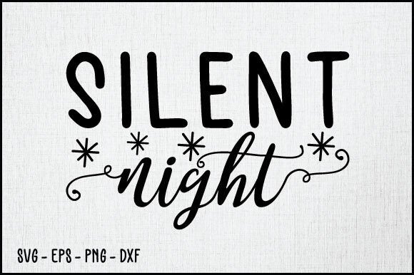 Silent Night SVG, Christmas SVG Design