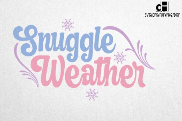 Winter Quotes SVG Snuggle Weather – Hands-On Review